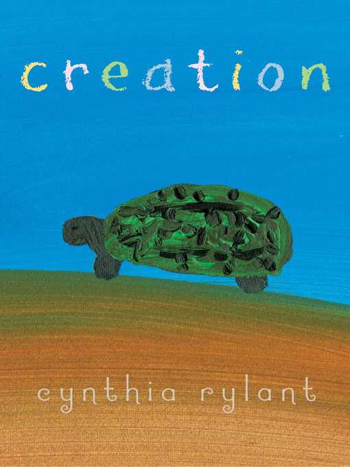 Title details for Creation by Cynthia Rylant - Wait list